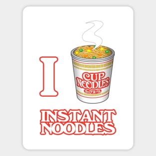 I Love Instant Noodles Magnet